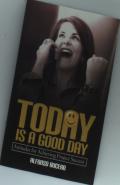 Today Is A Good Day! Attitudes For Achie