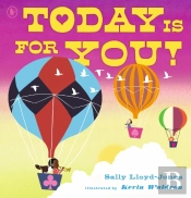 Today Is For You!