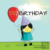 Today Is My Birthday!