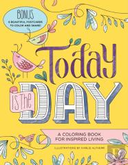 Today Is The Day Coloring Book