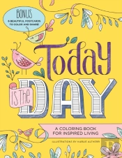Today Is The Day Coloring Book