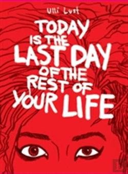 Bertrand.pt - Today Is The Last Day Of The Rest Of Your Life