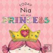Today Nia Will Be A Princess