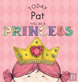 Bertrand.pt - Today Pat Will Be A Princess