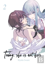 Today, She Is Not Here... - Tome 02