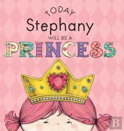 Bertrand.pt - Today Stephany Will Be A Princess