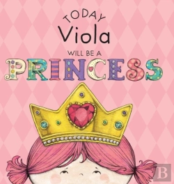 Bertrand.pt - Today Viola Will Be A Princess