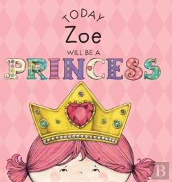 Bertrand.pt - Today Zoe Will Be A Princess