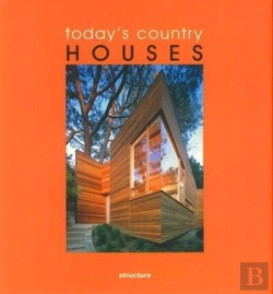 Bertrand.pt - Today'S Country Houses - Maisons De Campagne Oderne