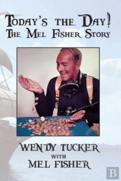 Bertrand.pt - Today'S The Day-The Mel Fisher Story