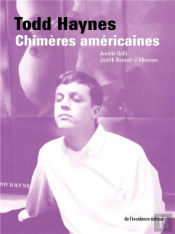 Bertrand.pt - Todd Haynes : Chimères Américaines