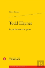 Todd Haynes : La Performance Du Genre