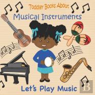 Toddler Books About Musical Instruments