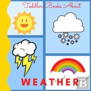 Toddler Books About Weather