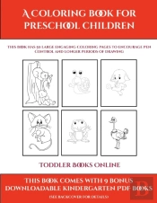 Toddler Books Online (A Coloring Book For Preschool Children)    : This Book Has 50 Extra-Large Pictures With Thick Lines To Promote Error Free Colori