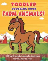 Toddler Coloring Book Farm Animals