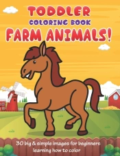 Toddler Coloring Book Farm Animals