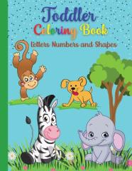 Toddler Coloring Book Letters,Numbers And Shapes