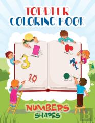 Toddler Coloring Book Numbers & Shapes