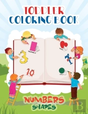 Toddler Coloring Book Numbers & Shapes