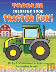 Toddler Coloring Book Tractor Fun