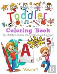 Toddler Coloring Book - Volume 1