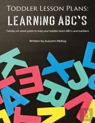 Toddler Lesson Plans - Learning Abc'S