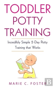 Toddler Potty Training: Incredibly Simpl