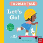 Toddler Talk: Let'S Go!
