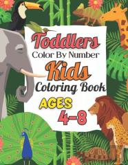 Toddlers Color By Number Kids Coloring Book Ages 4-8