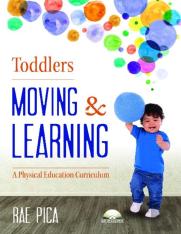 Toddlers: Moving & Learning