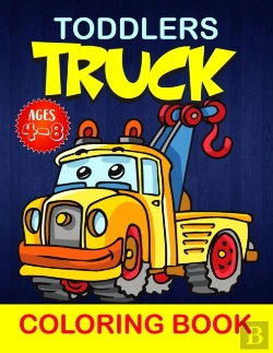 Bertrand.pt - Toddlers Truck Coloring Book For Ages 4-8