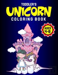 Toddler'S Unicorn Coloring Book Ages