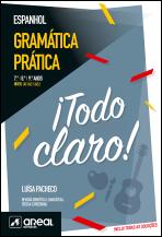 ¡Todo claro! - Gramática Prática de Espanhol  - Níveis A.1/A2.1 /A2.2 - 7.º /8.º / 9.º Anos