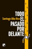 Todo El Pasado Por Delante