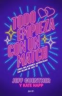 Todo Empieza Con Un Match