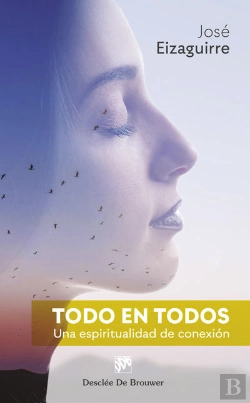 Bertrand.pt - Todo En Todos. Una Espiritualidad De Conexión