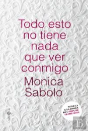 Todo Esto No Tiene Nada Que Ver Conmigo