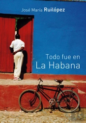 Todo Fue En La Habana