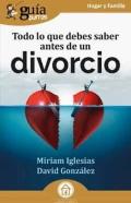 Todo Lo Que Debes Saber Antes De Un Divorcio