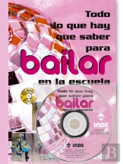 Todo Lo Que Hay Que Saber Para Bailar En La Escuela (Libro+Dvd)