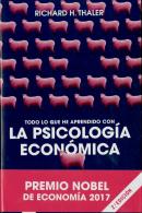 Todo Lo Que He Aprendido Con La Psicología Económica