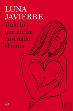 Bertrand.pt - Todo Lo Que Me Ha Enseñado El Amor