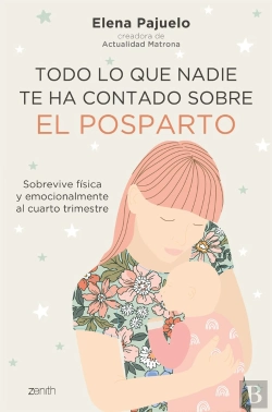 Bertrand.pt - Todo Lo Que Nadie Te Ha Contado Sobre El Posparto