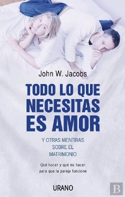 Bertrand.pt - Todo Lo Que Necesitas Es Amor Y Otras Mentiras S/Matrimonio