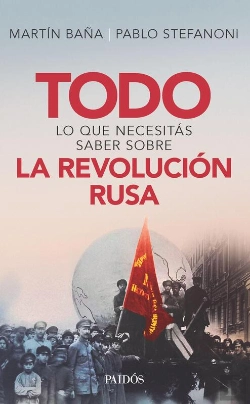 Bertrand.pt - Todo Lo Que Necesitás Saber Sobre La Revolución Rusa