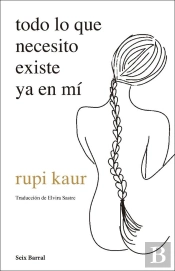 Todo Lo Que Necesito Existe Ya En Mí
