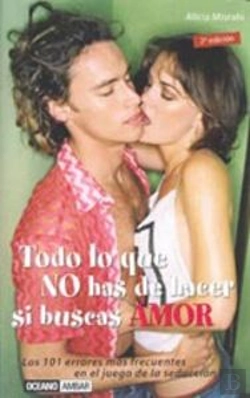 Bertrand.pt - Todo Lo Que No Has De Hacer Si Buscas Amor