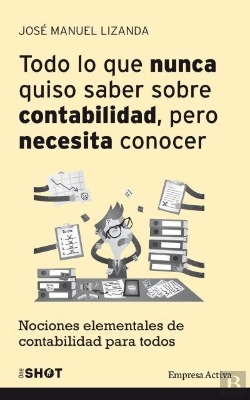 Bertrand.pt - Todo Lo Que Nunca Quiso Saber Sobre Contabilidad Pero Necesita Conocer