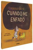 Todo Lo Que Sé Cuando Me Enfado